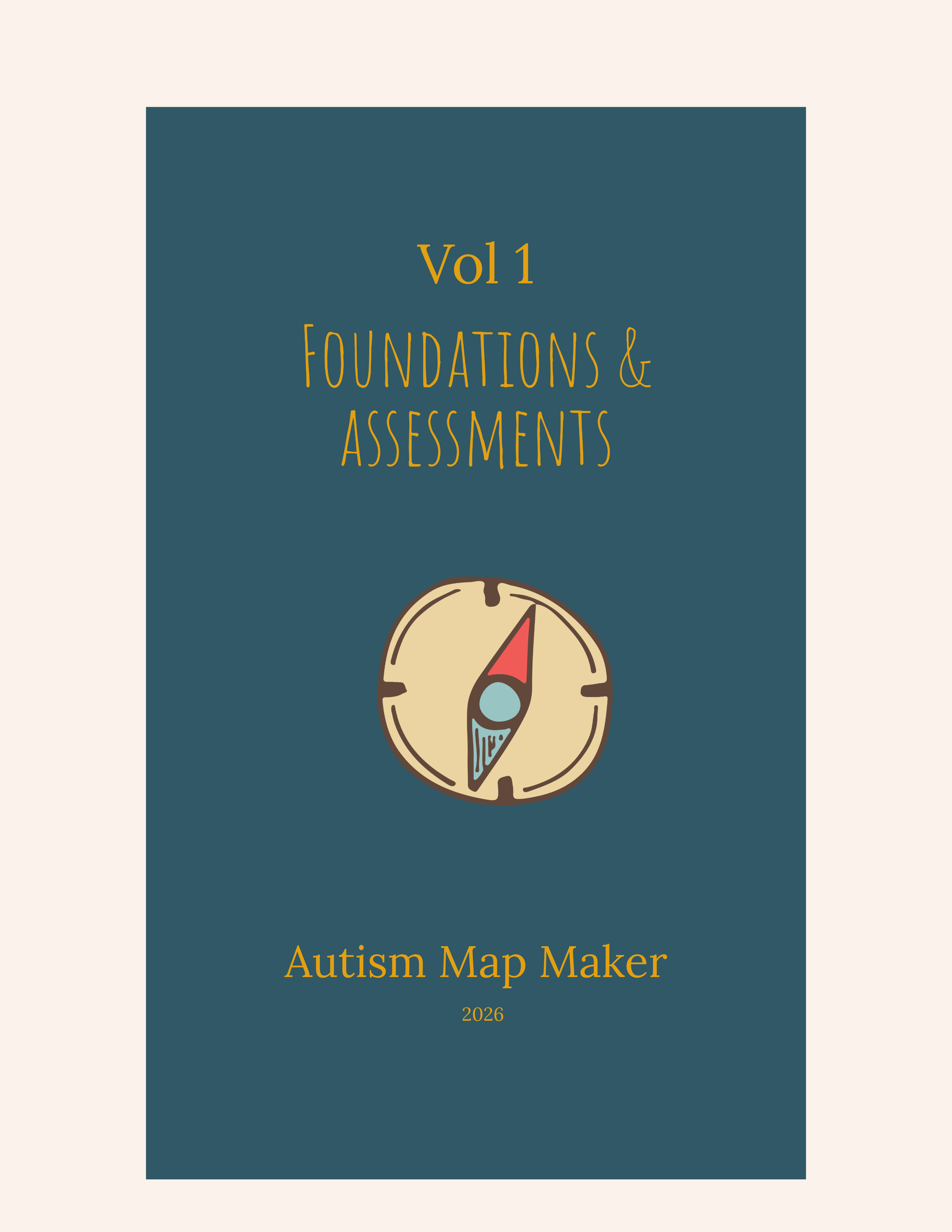 Autism Map Maker Lens: Vol 1 – Foundations, Assessment, and Differential Diagnosis
