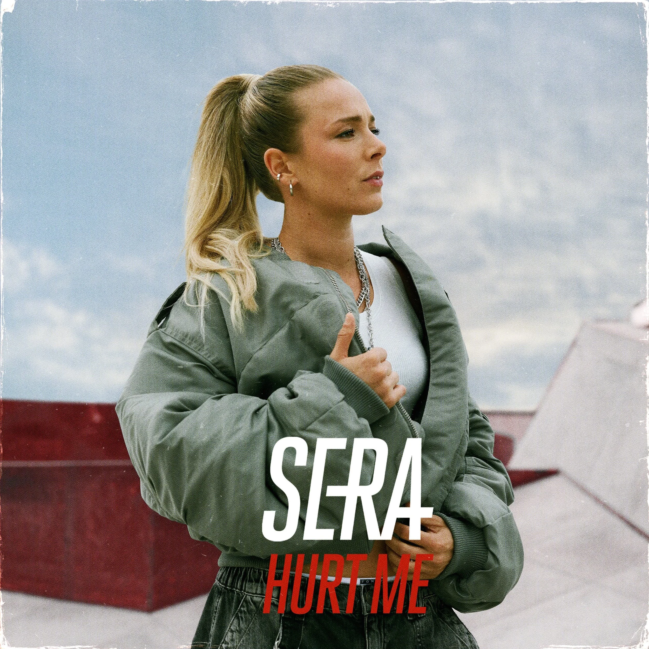 Sera - Hurt Me