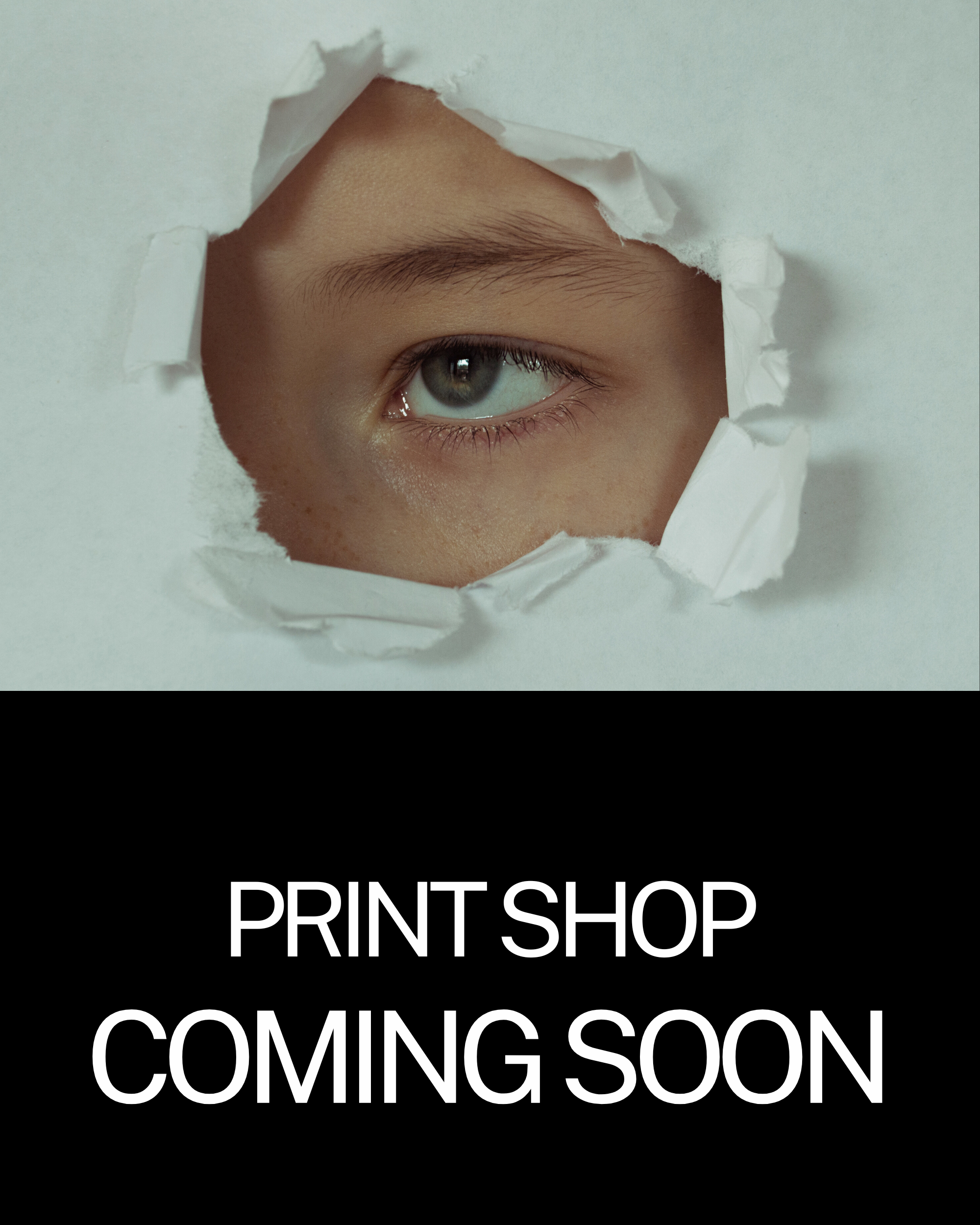 Close up on eye,  fine art graphic stating print shop coming soon