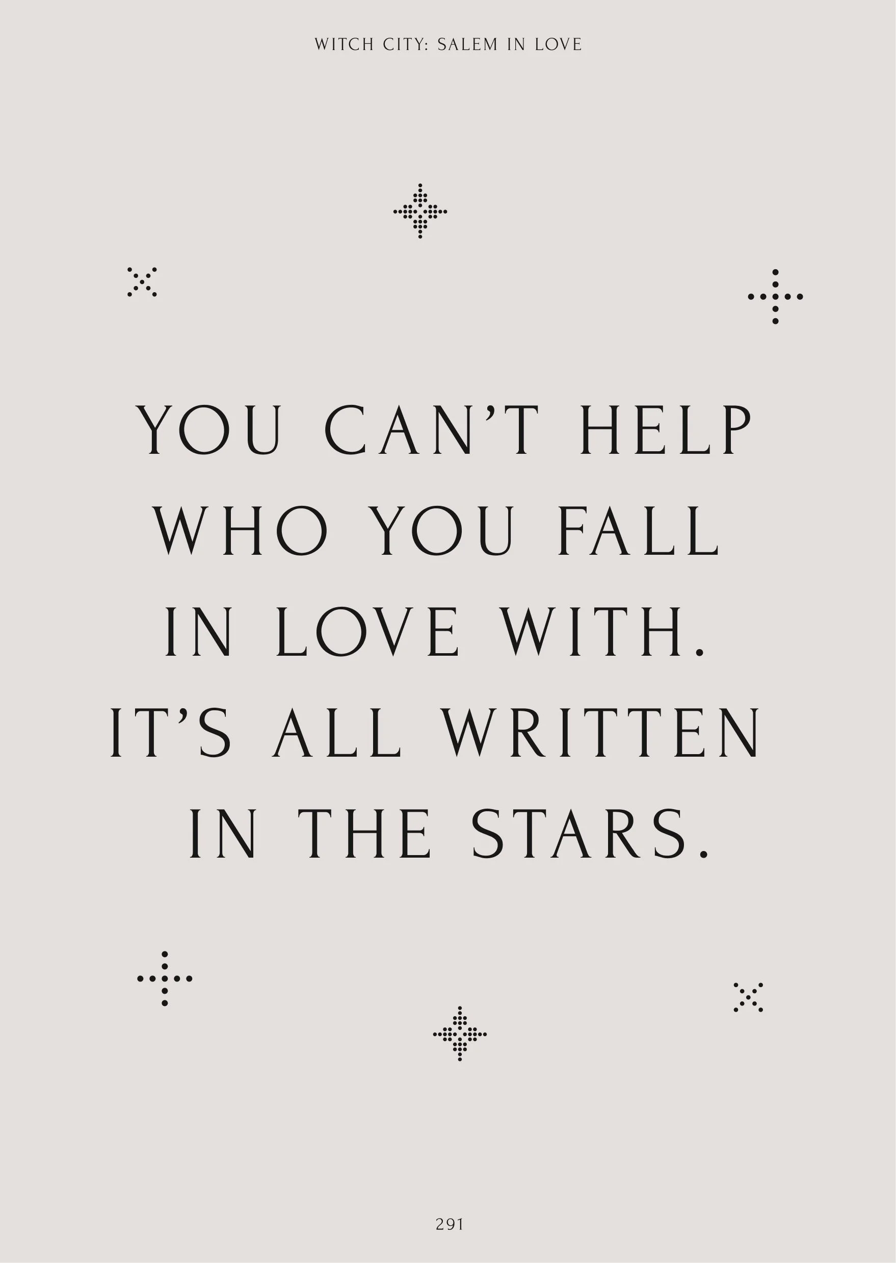 Quote reading 'You can't help who you fall in love with. It's all written in the stars.' from 'Witch City: Salem in Love' with decorative star-like symbols around the text.