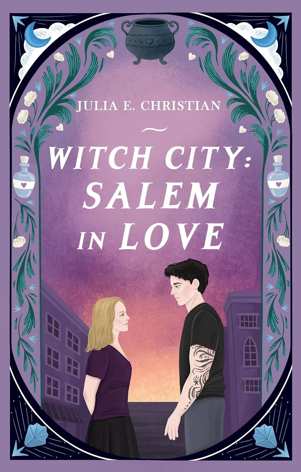 Illustrated book cover for Witch City: Salem in Love by Julia E. Christian, showing a couple facing each other at sunset in Salem, framed by a decorative border with botanical and witchcraft-inspired motifs.