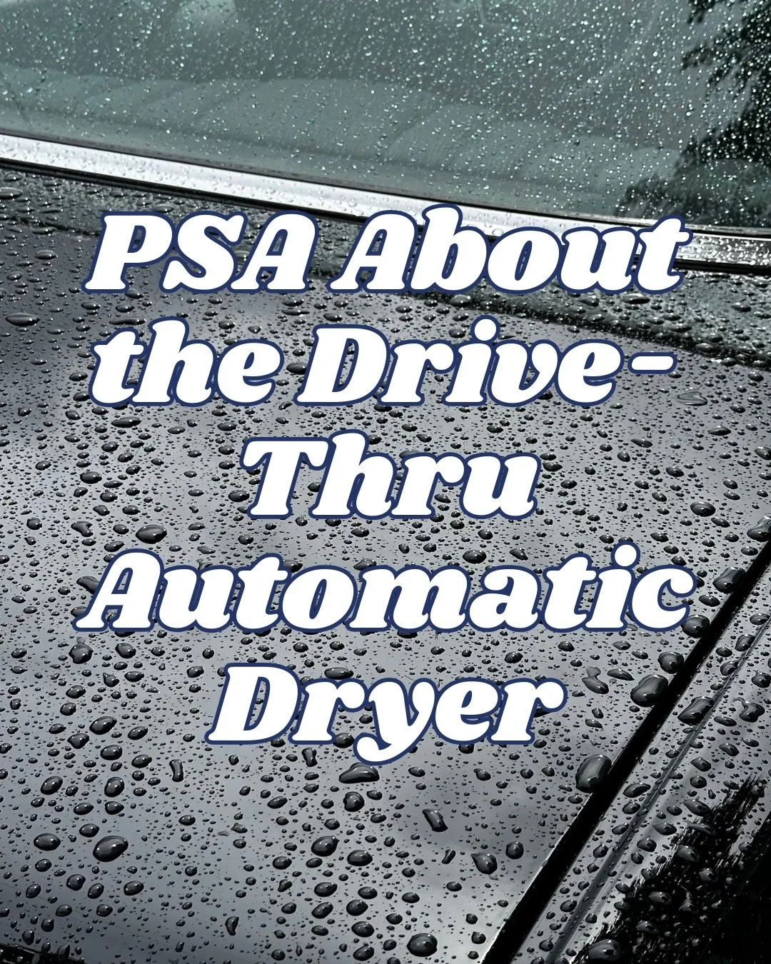 Heads up about the drive-thru station! The dryer works best when you go slow. Spend your whole 60 seconds cruising at a snails pace for the best, streak-free, super shiny results 🐌