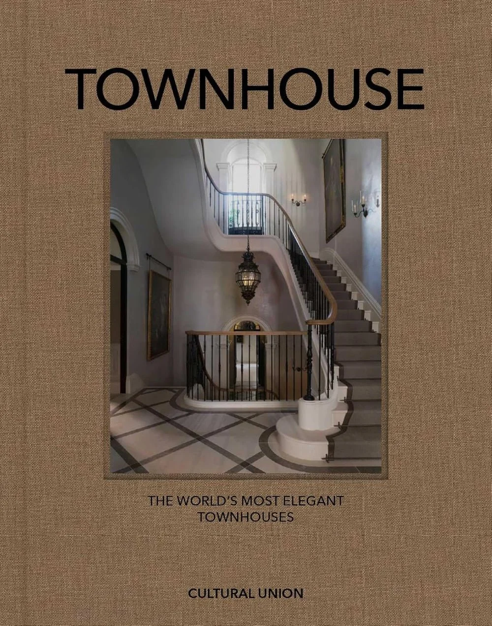 Townhouse - The World's Most Elegant Townhouses
