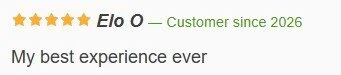 Customer review with 5-star rating, name Elo O, since 2026, stating 'My best experience ever.'