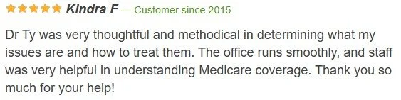 Customer review highlighting positive experience with Dr. Ty, mentioning his thoughtfulness, methodical approach, and helpful office staff.