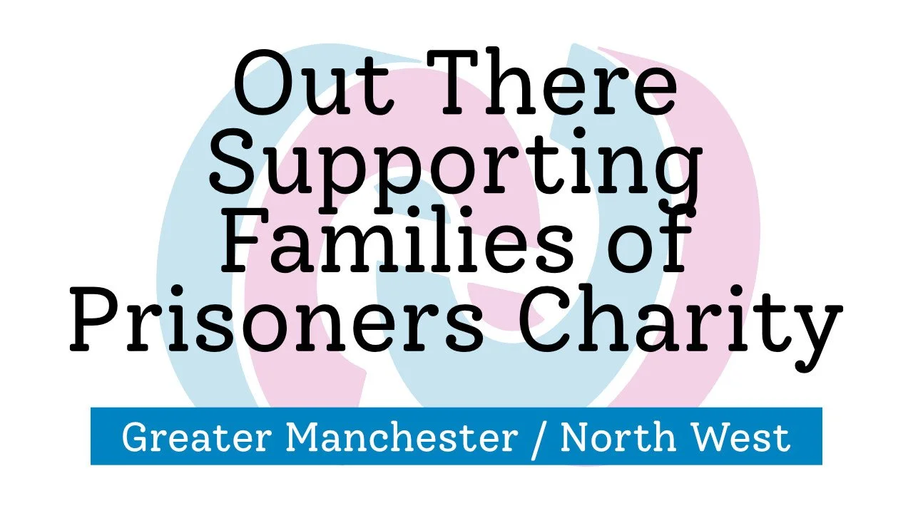 Out There Supporting Families of Prisoners Charity