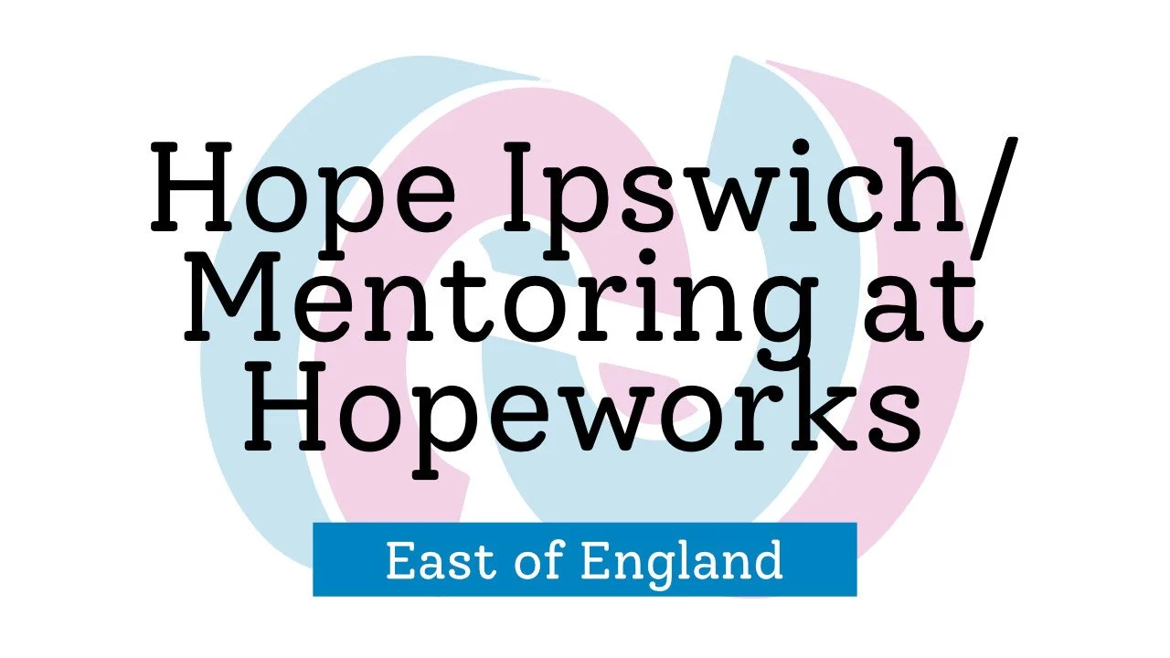 Hope Ipswich / Mentoring at Hopeworks