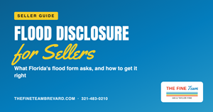 Florida Flood Disclosure for Home Sellers: What Brevard Sellers Need to Know