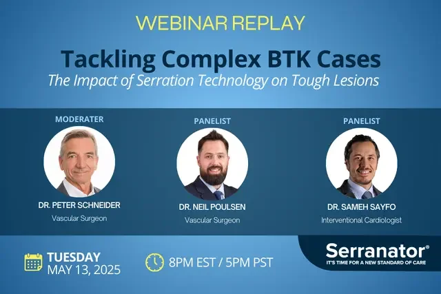 Tackling Complex BTK Cases: The Impact of Serration Technology on Tough Lesions