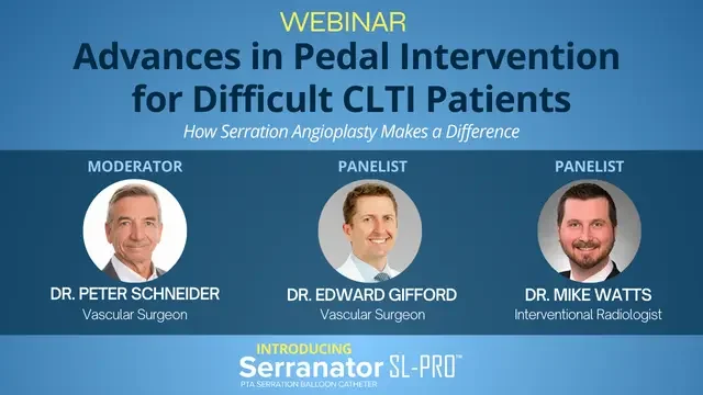 Advances in Pedal Intervention for Difficult CLTI Patients: How Serration Angioplasty Makes a Difference
