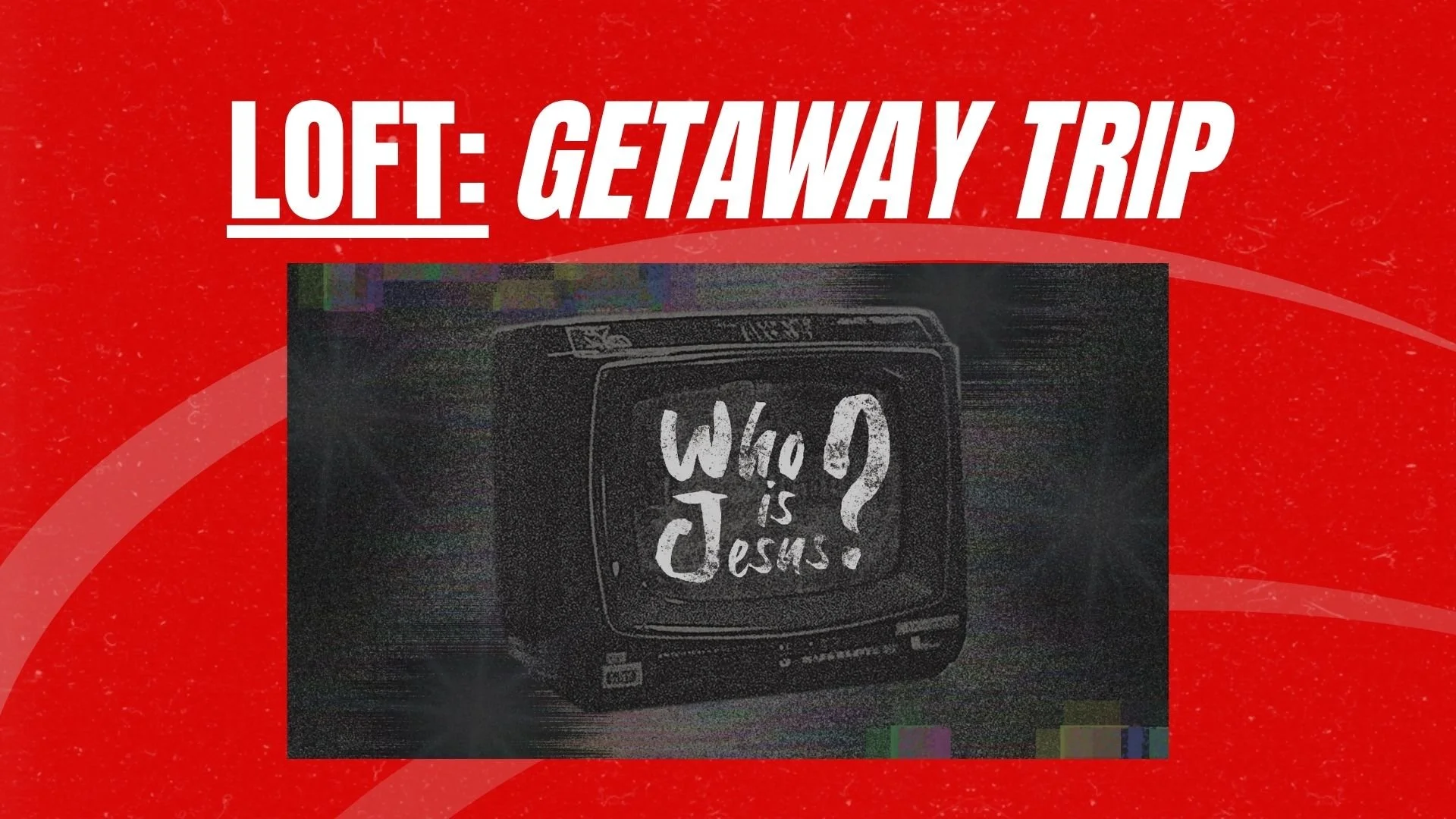 Loft: Getaway