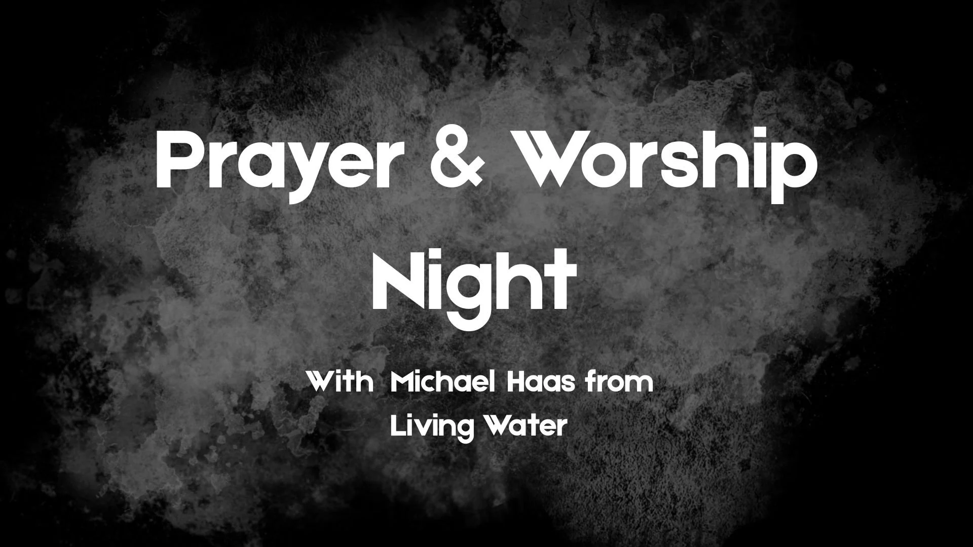 Prayer &amp; Worship Night