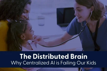 The Distributed Brain: Why Centralized AI is Failing Our Kids