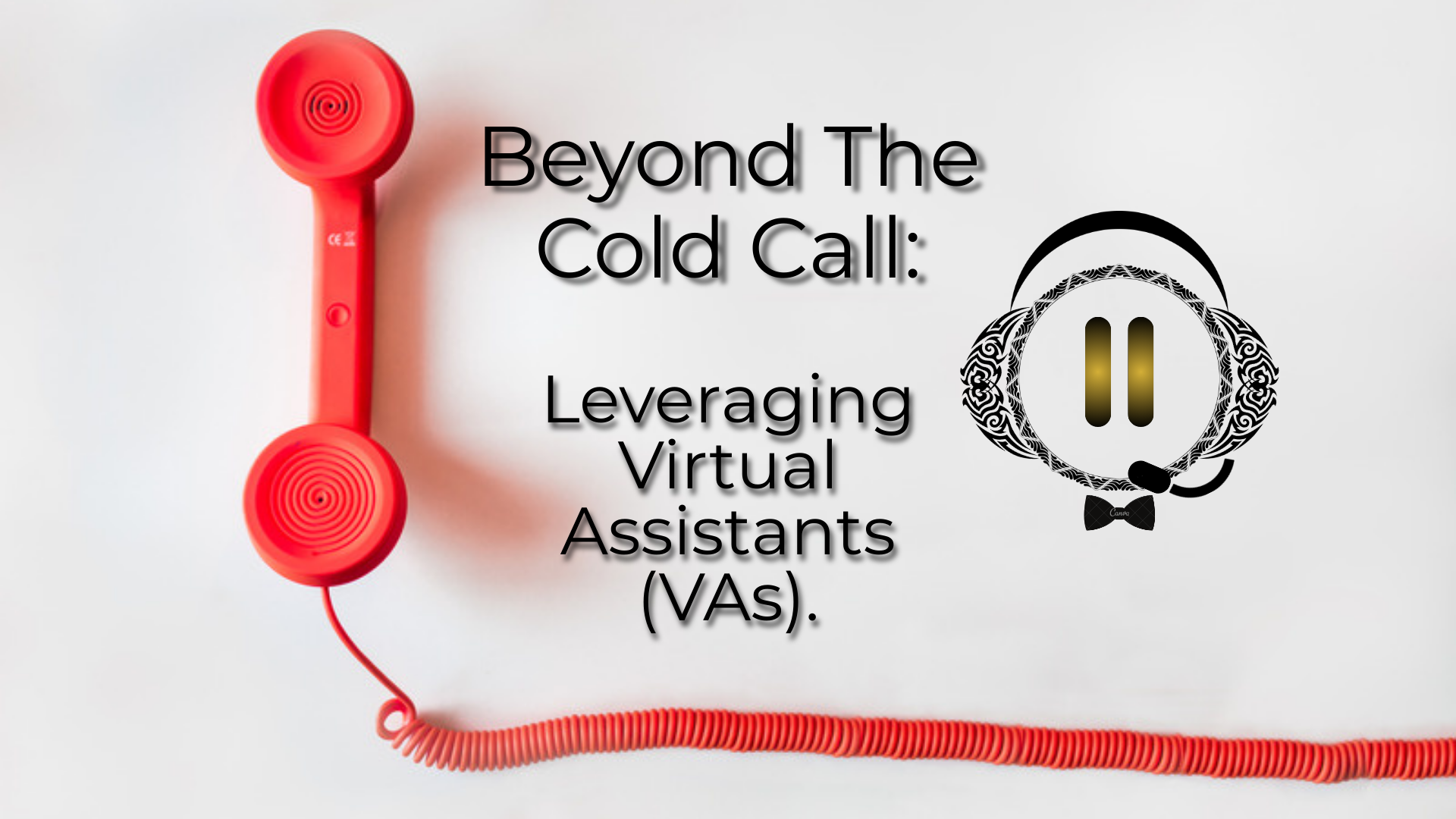 Beyond the Cold Call: How High-Performing Real Estate Agents are Dominating Lead Generation &amp; Nurturing with Virtual Assistants