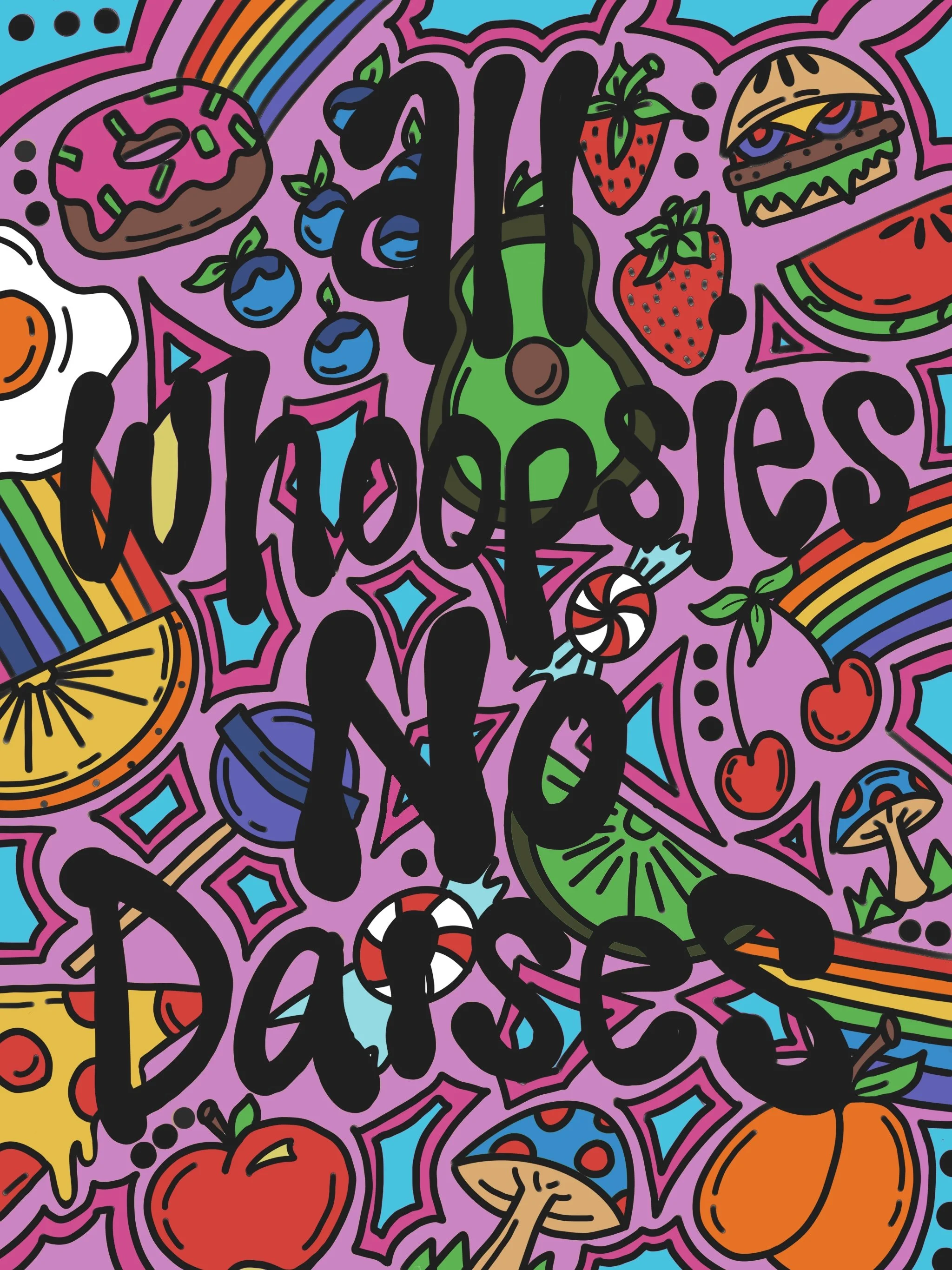 All Whoopsies No Daises