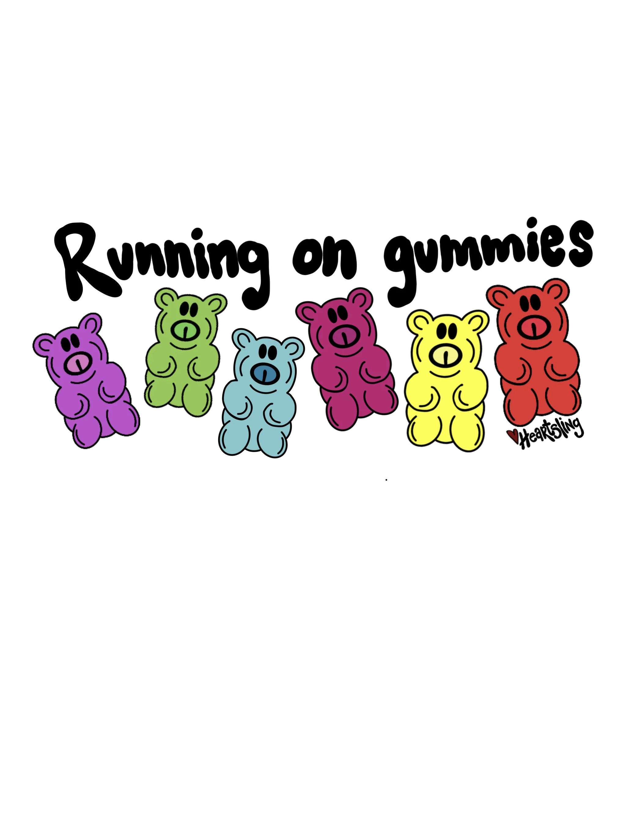 Running on Gummies