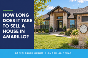 How Long Does It Take to Sell a House in Amarillo, Texas?