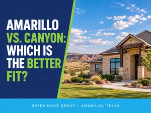Amarillo vs. Canyon, Texas: Which Is the Better Fit for Your Home Search?