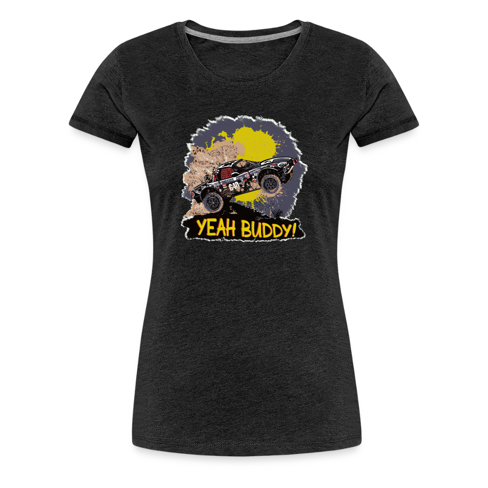 Yeah Buddy Women’s Premium T-Shirt