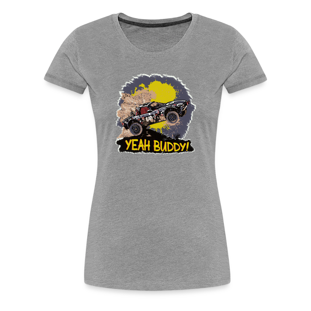 Yeah Buddy Women’s Premium T-Shirt