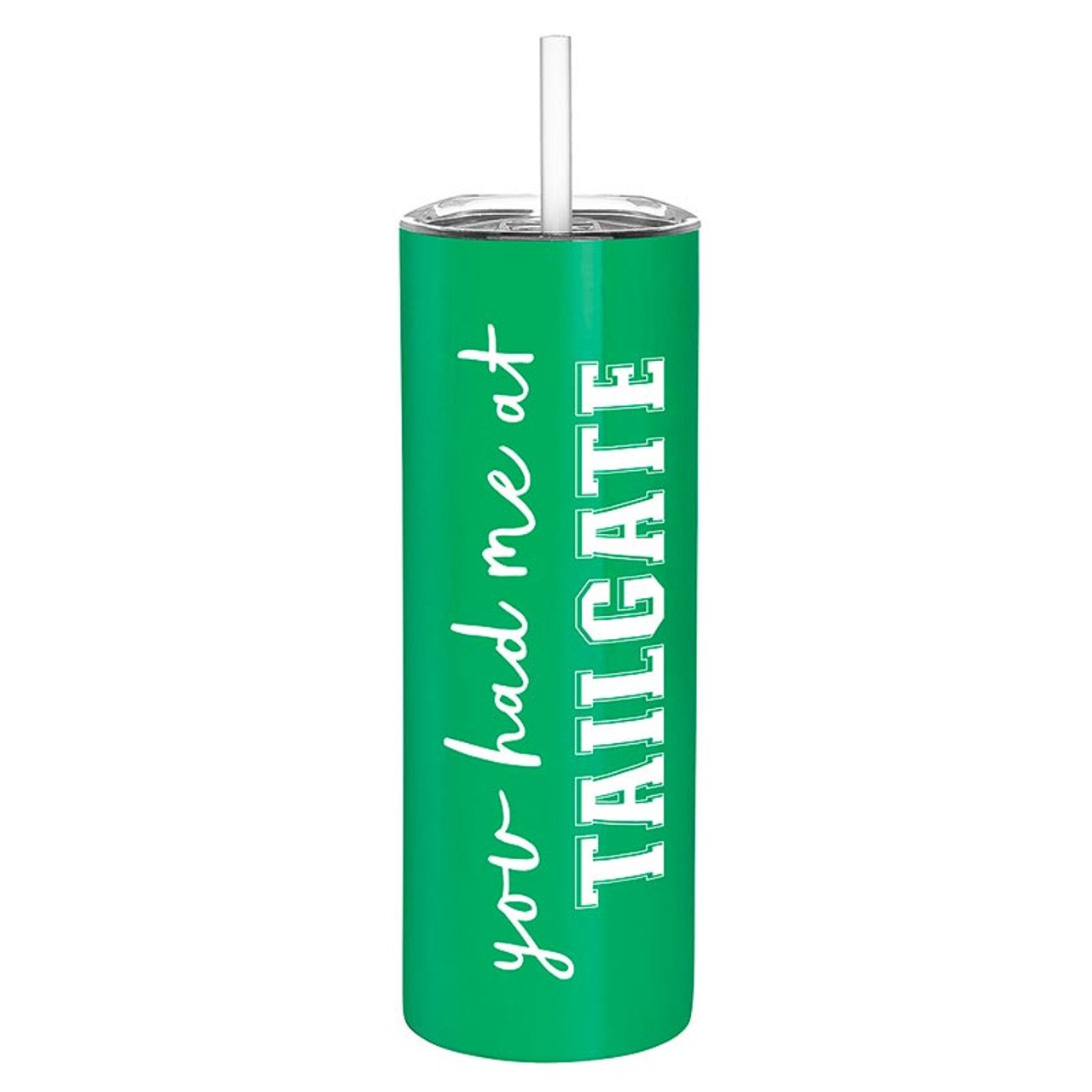 Slant Stainless Steel Skinny Tumbler - Had Me At Tailgate