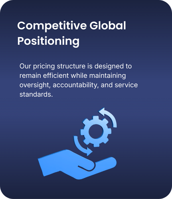 A digital infographic with the title 'Competitive Global Positioning' displaying a blue hand holding a gear with circular arrows, and text explaining that their pricing structure maintains efficiency, oversight, accountability, and service standards.