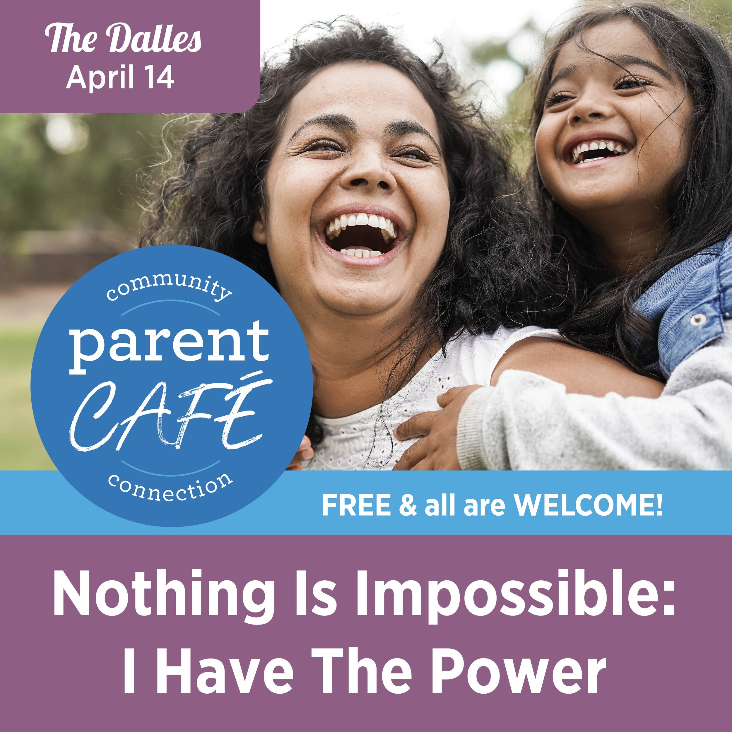 Parent Cafe: Nothing Is Impossible - I Have The Power