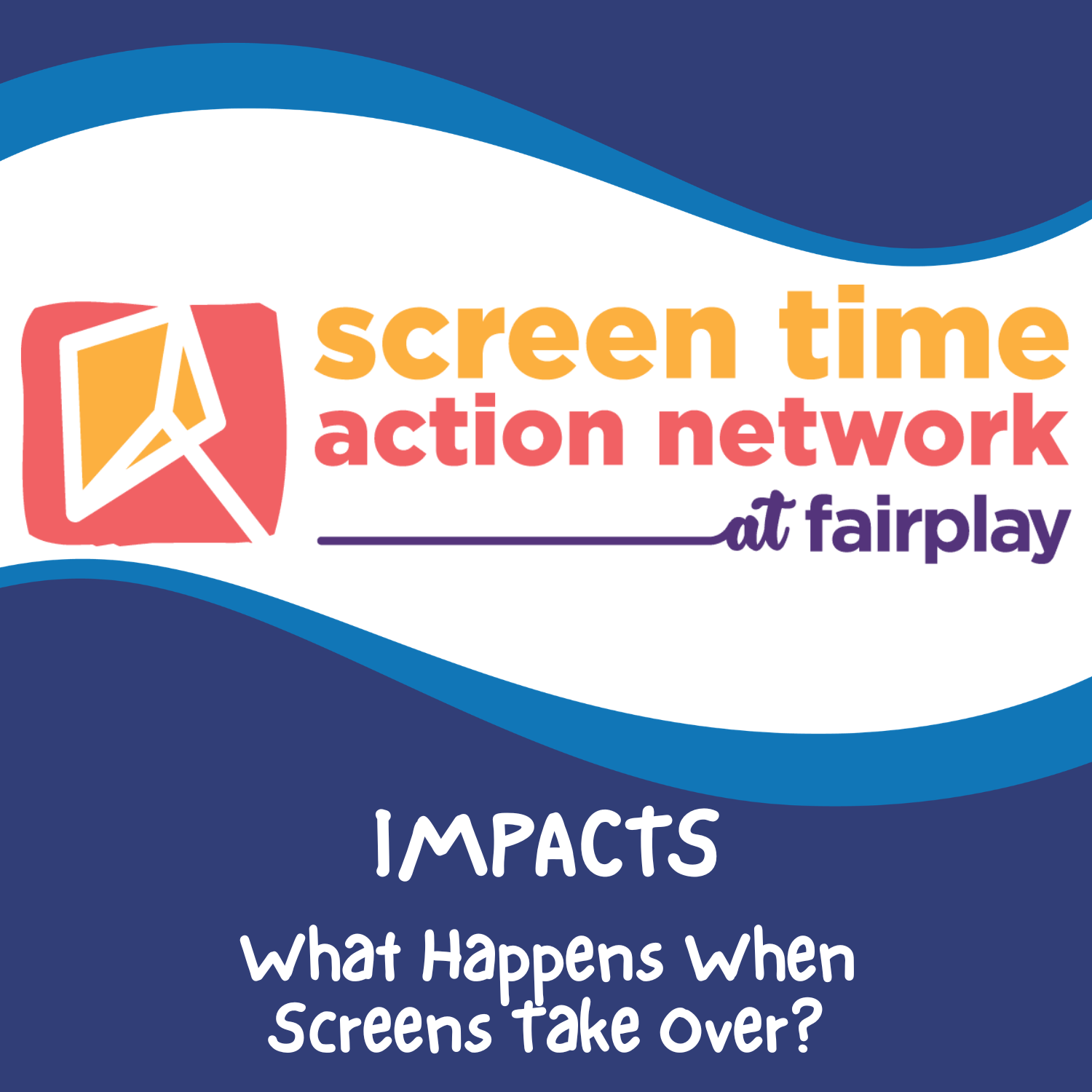 What Happens When Screens Take Over?