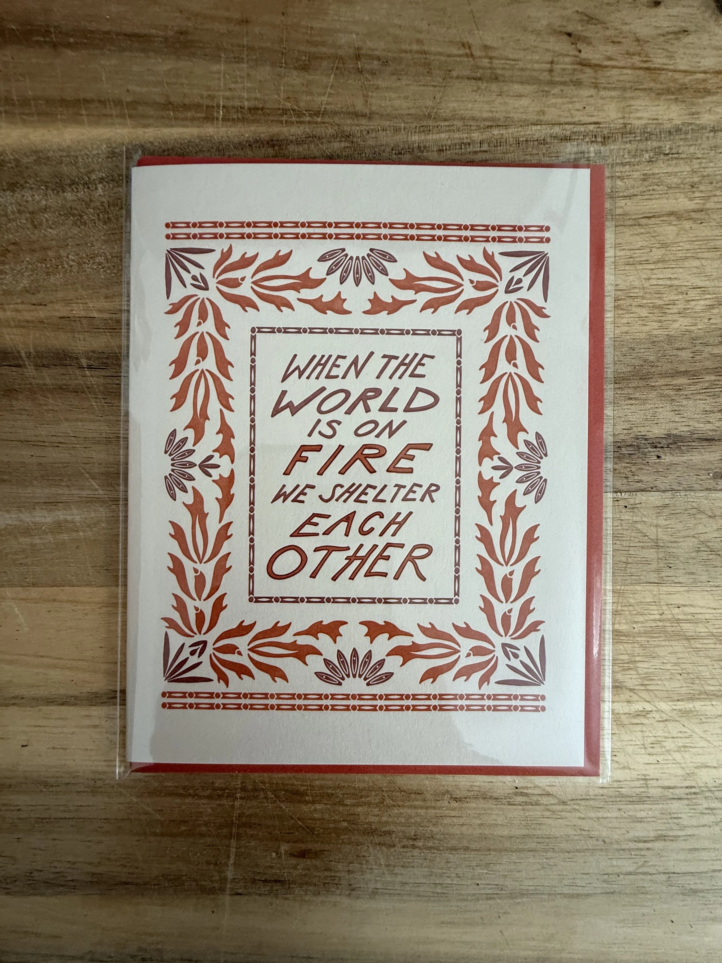 When the World Is On Fire Greeting Card