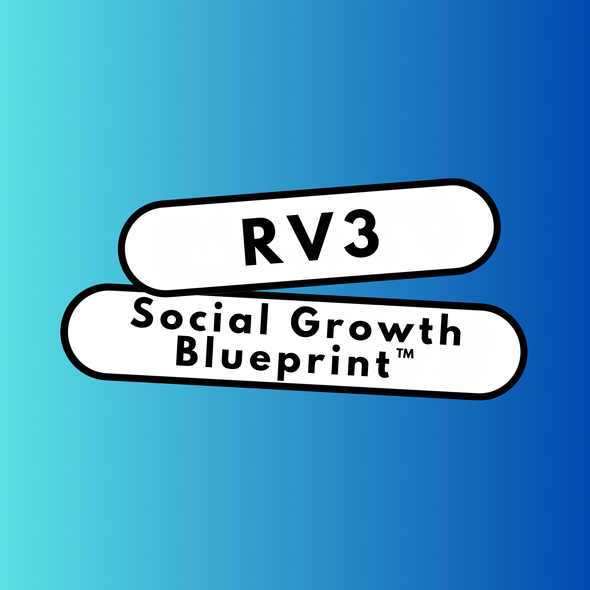 RV3 Social Growth Blueprint™