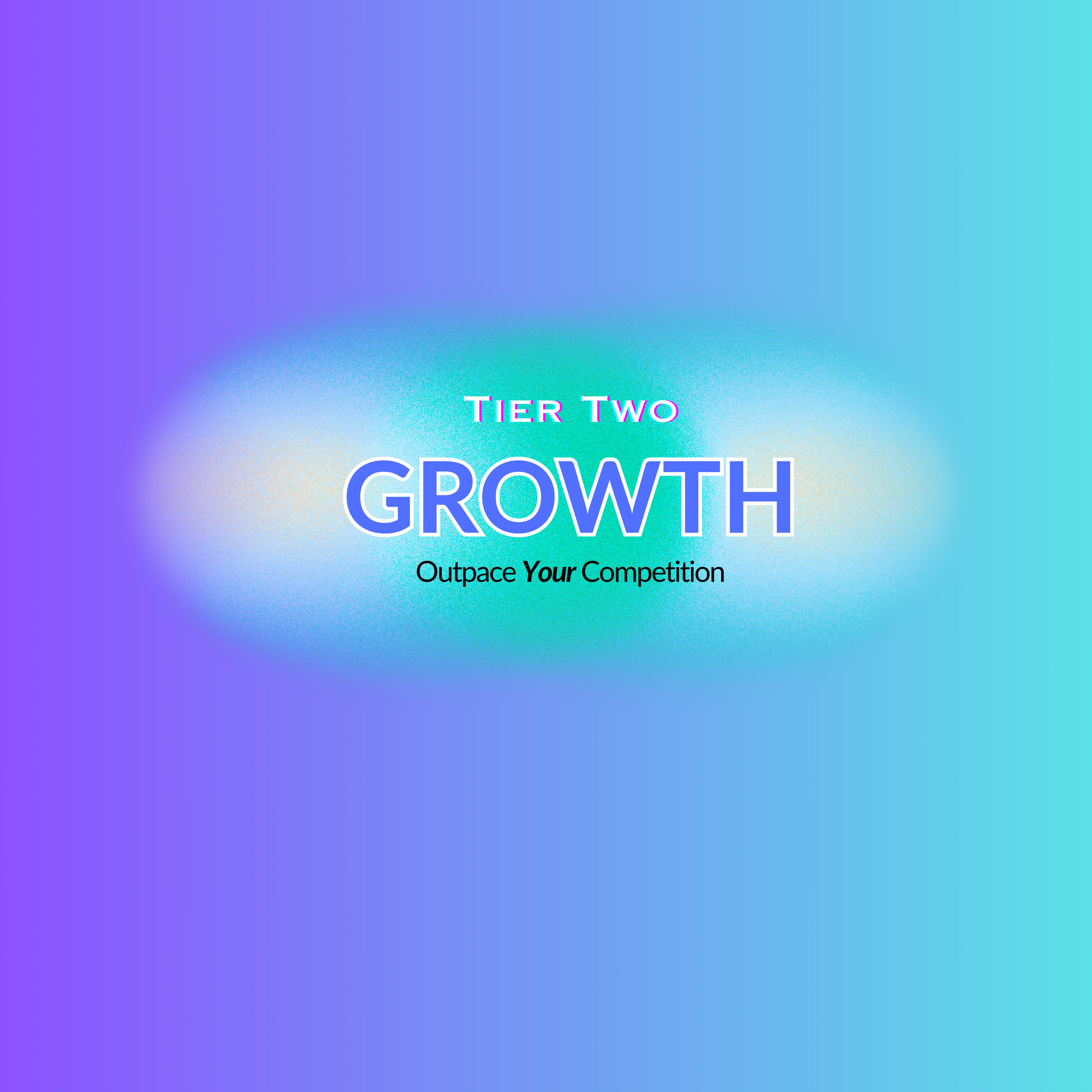Image of Tier Two Growth service featuring a colorful design and stylized text with the tagline "Outpace Your Competition"