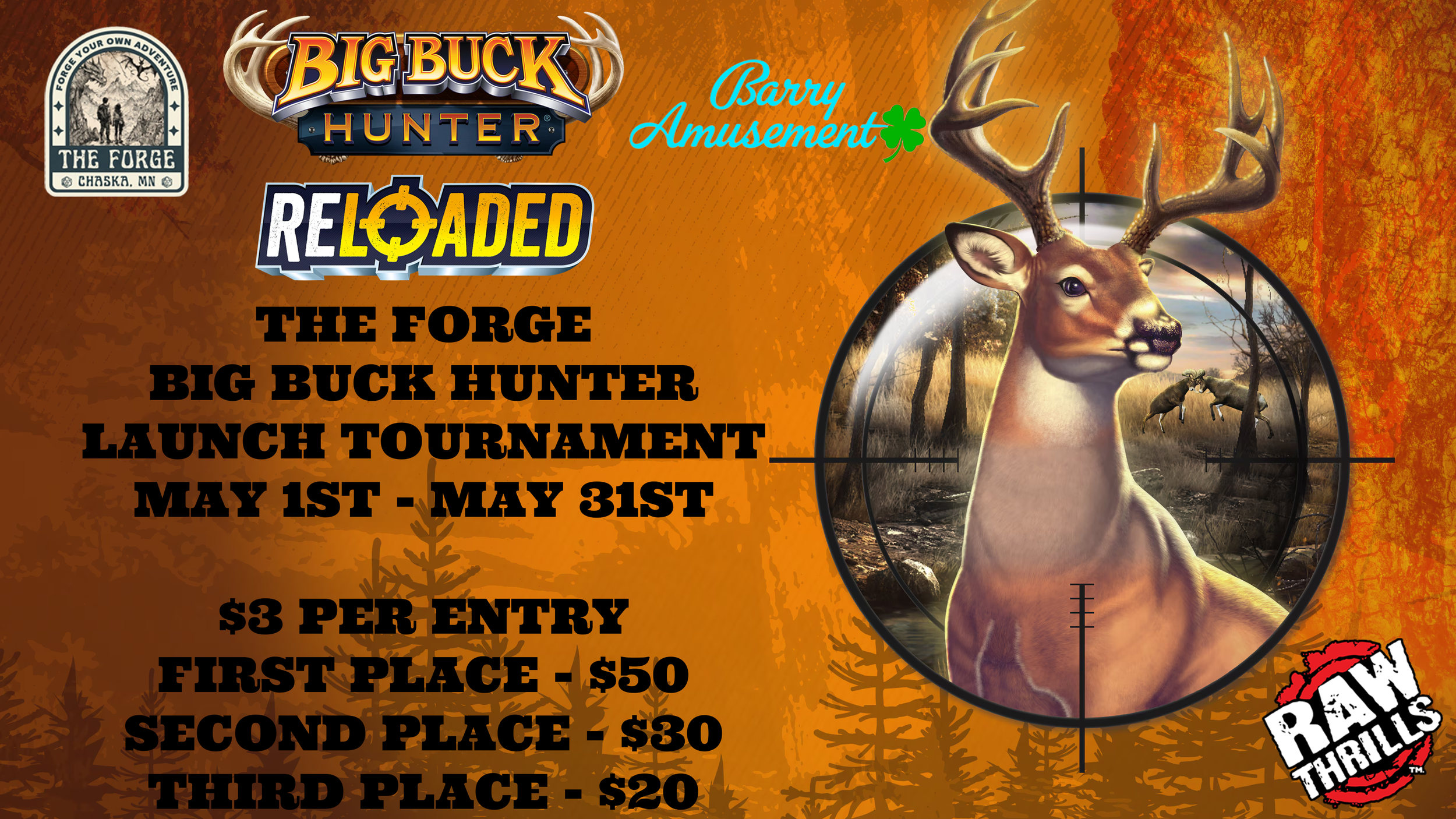 The Forge Big Buck Hunter Launch Tournament