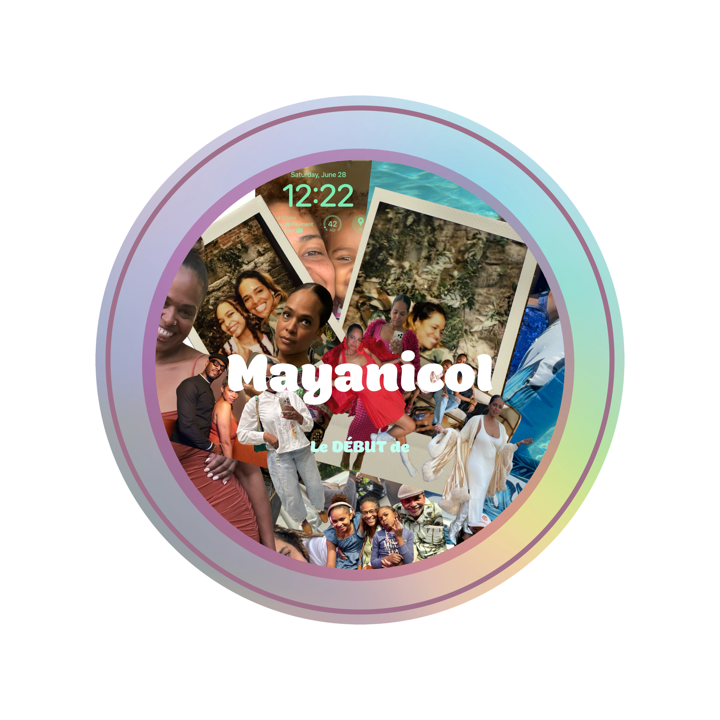 Colorful collage of people smiling and taking photos, with the text 'Mayanicol' and 'Le DÉBUT de' in the center, and a smartwatch display showing the time 12:22 and date Saturday, June 28.