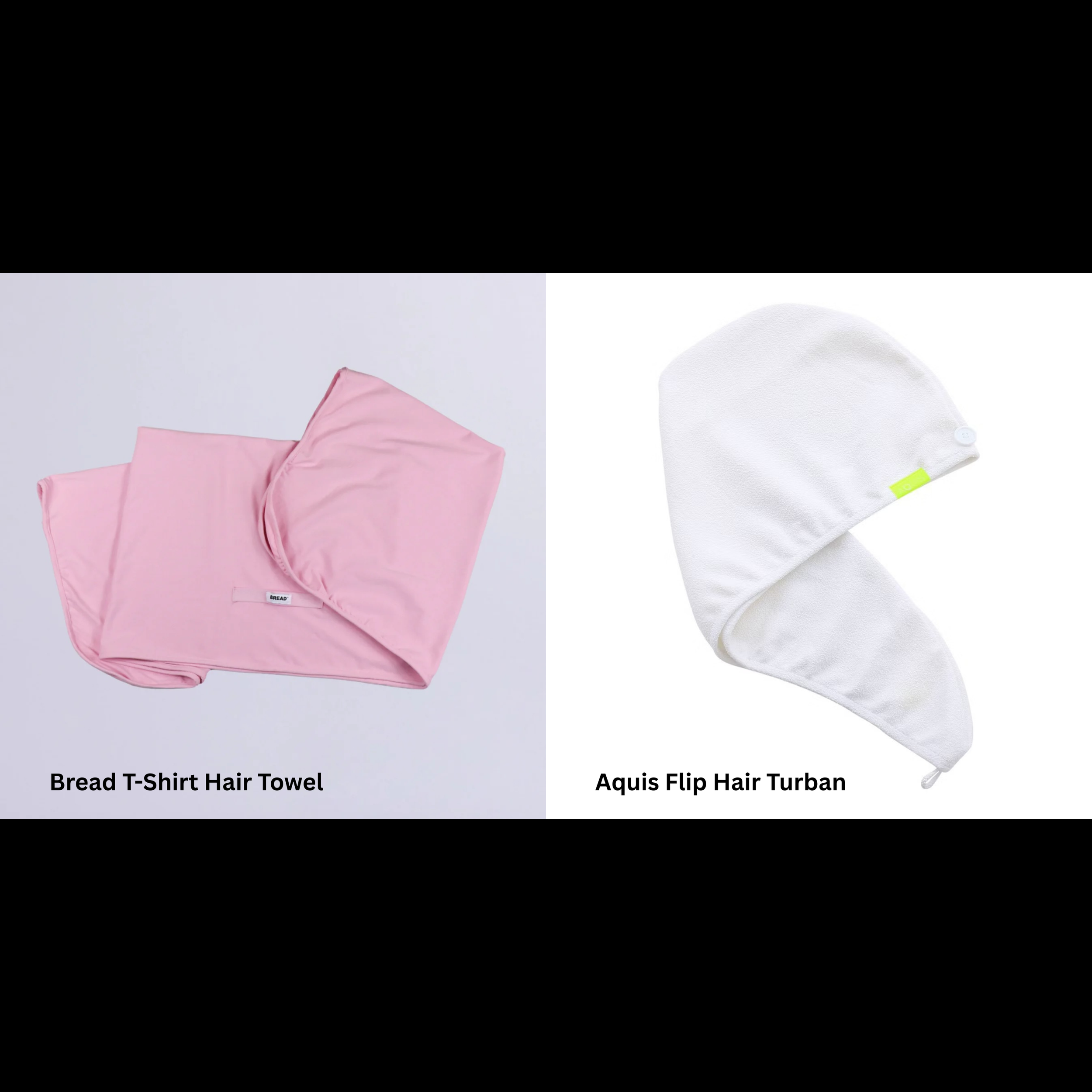 Bread T-Shirt Towel vs. Aquis Flip Turban