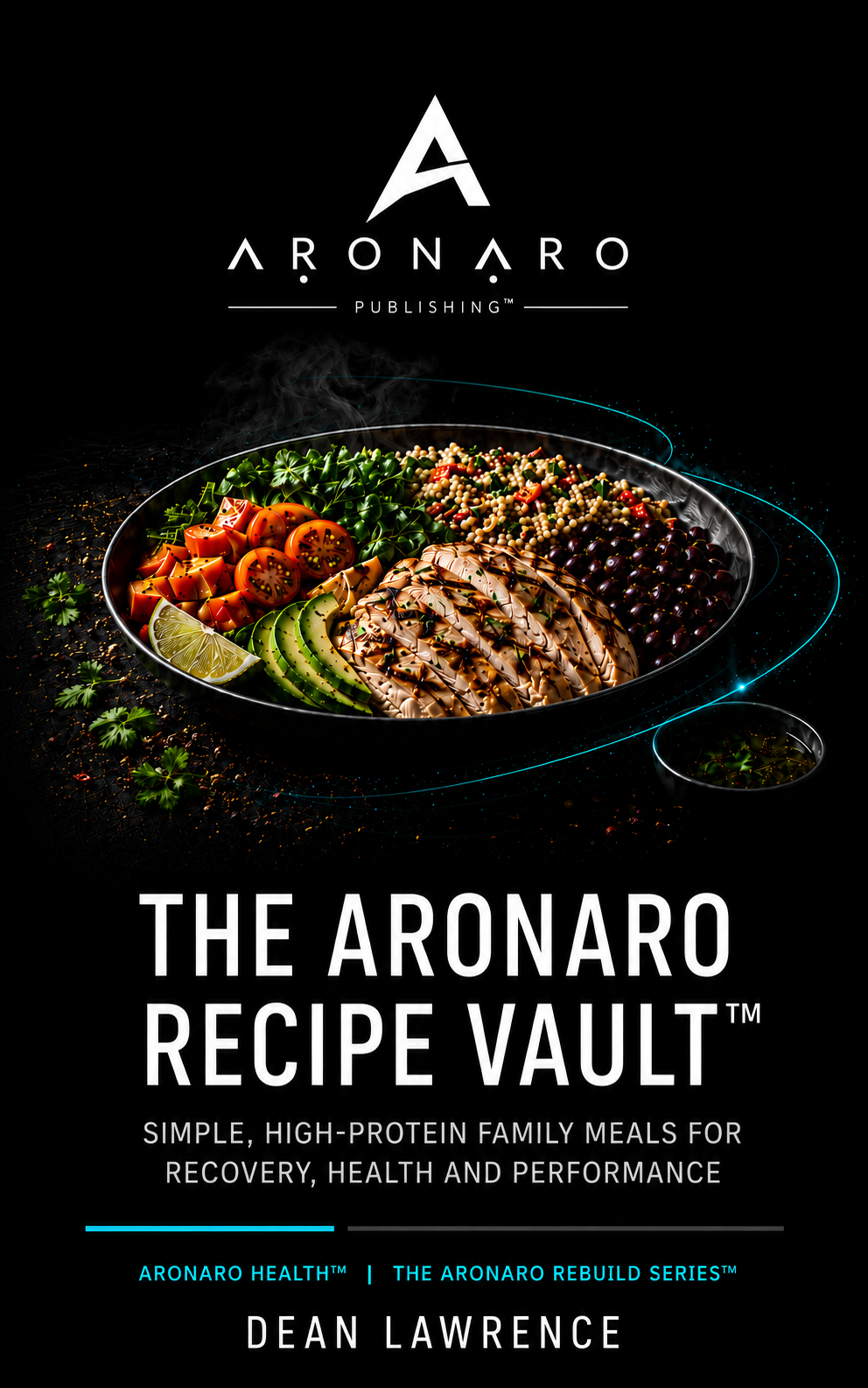 The ARONARO Recipe Vault™, part of The ARONARO Rebuild Series™