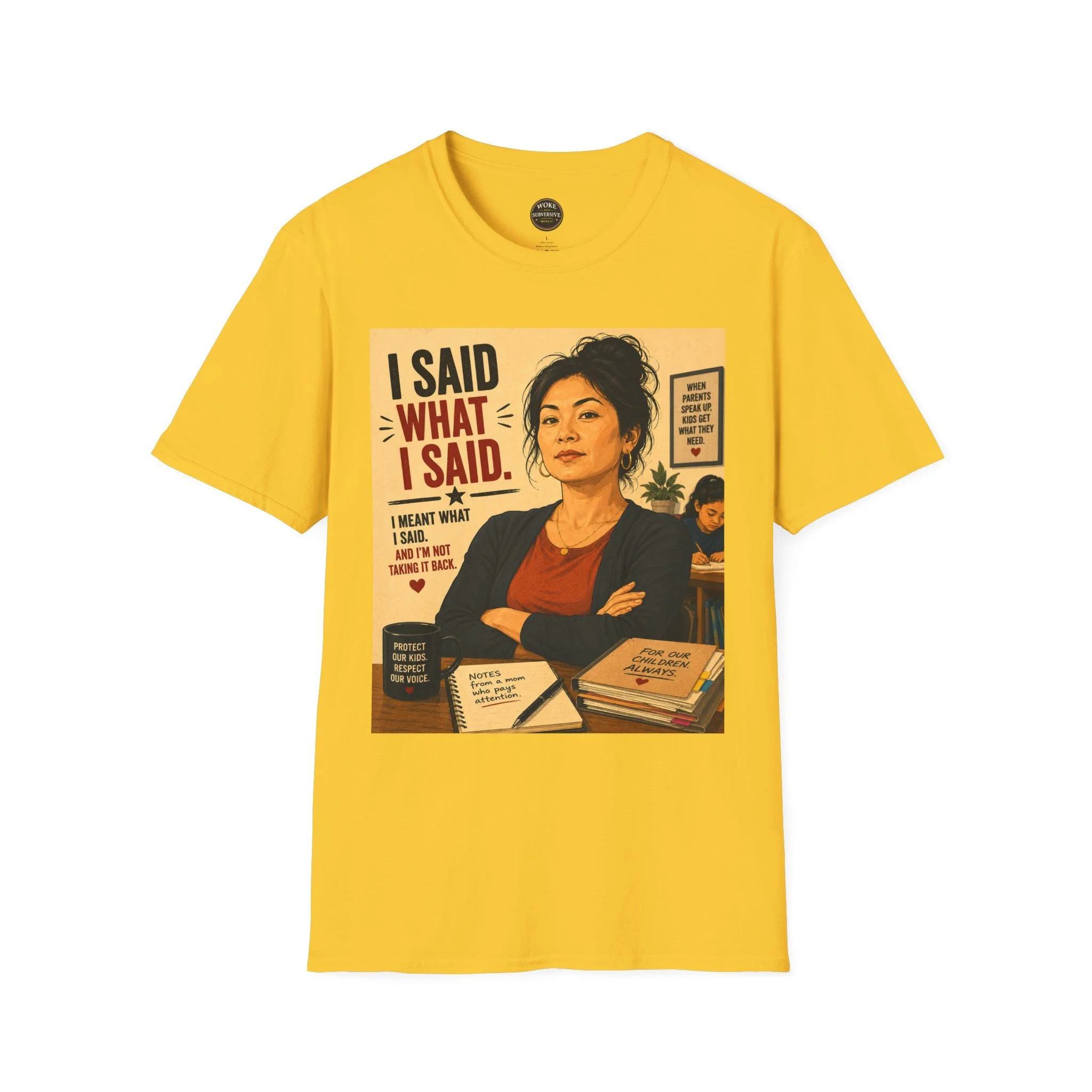 I Said What I Said T‑Shirt