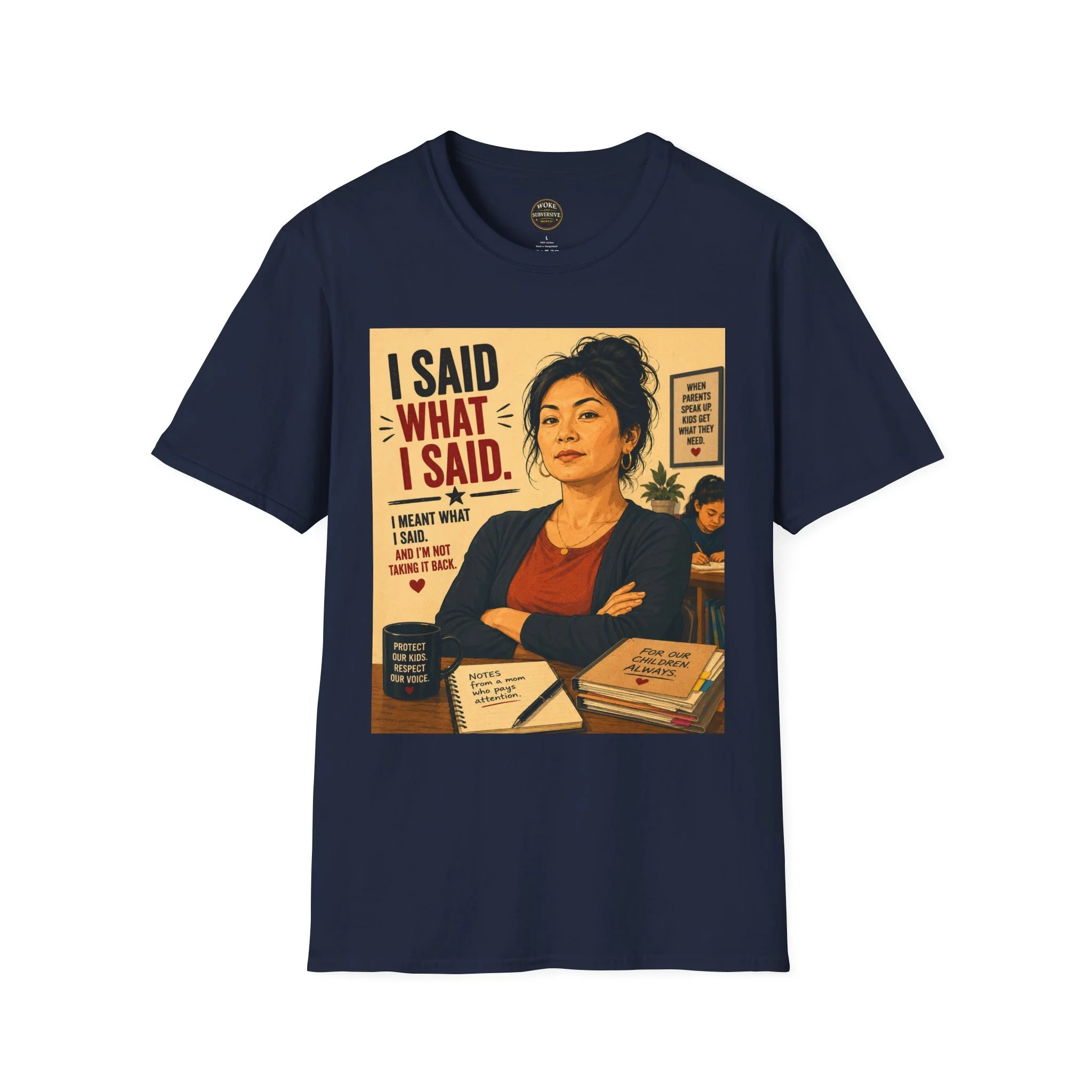 I Said What I Said T‑Shirt