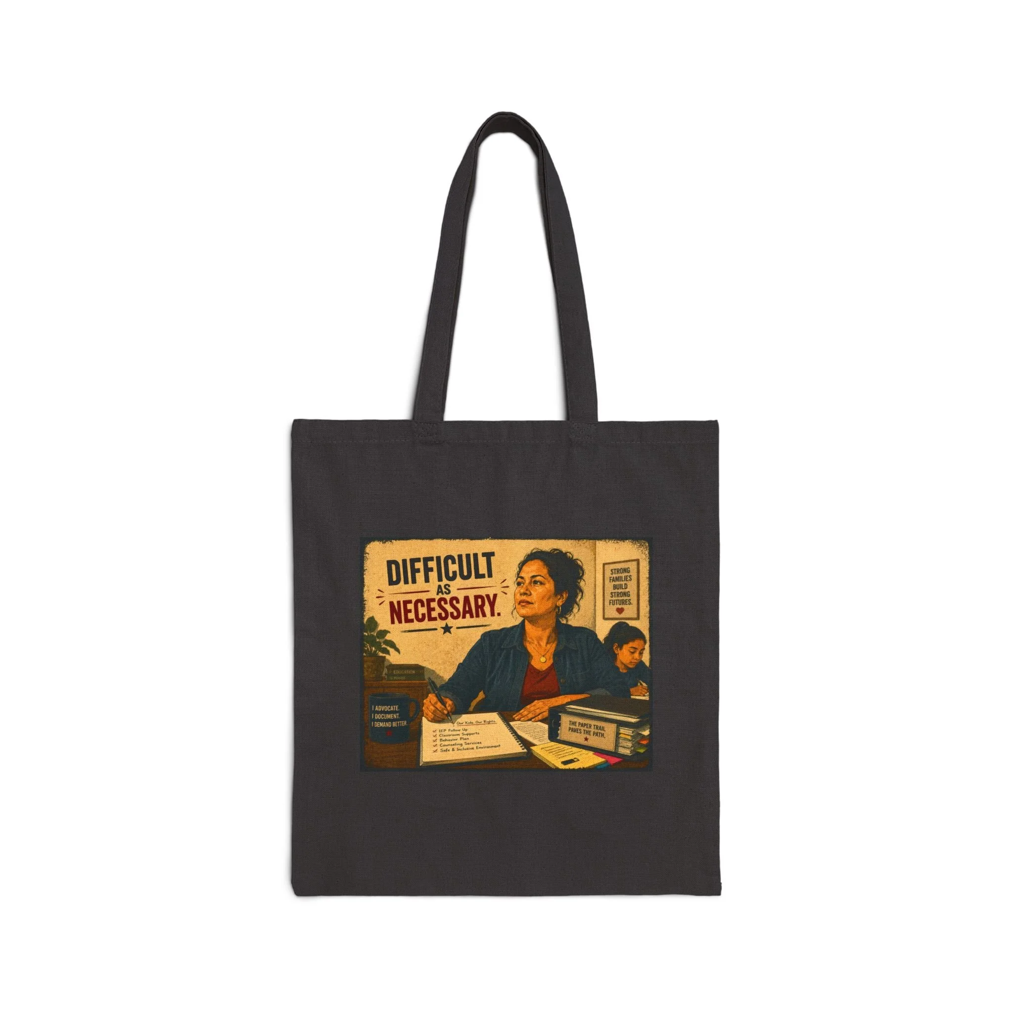 Difficult as Necessary Canvas Tote
