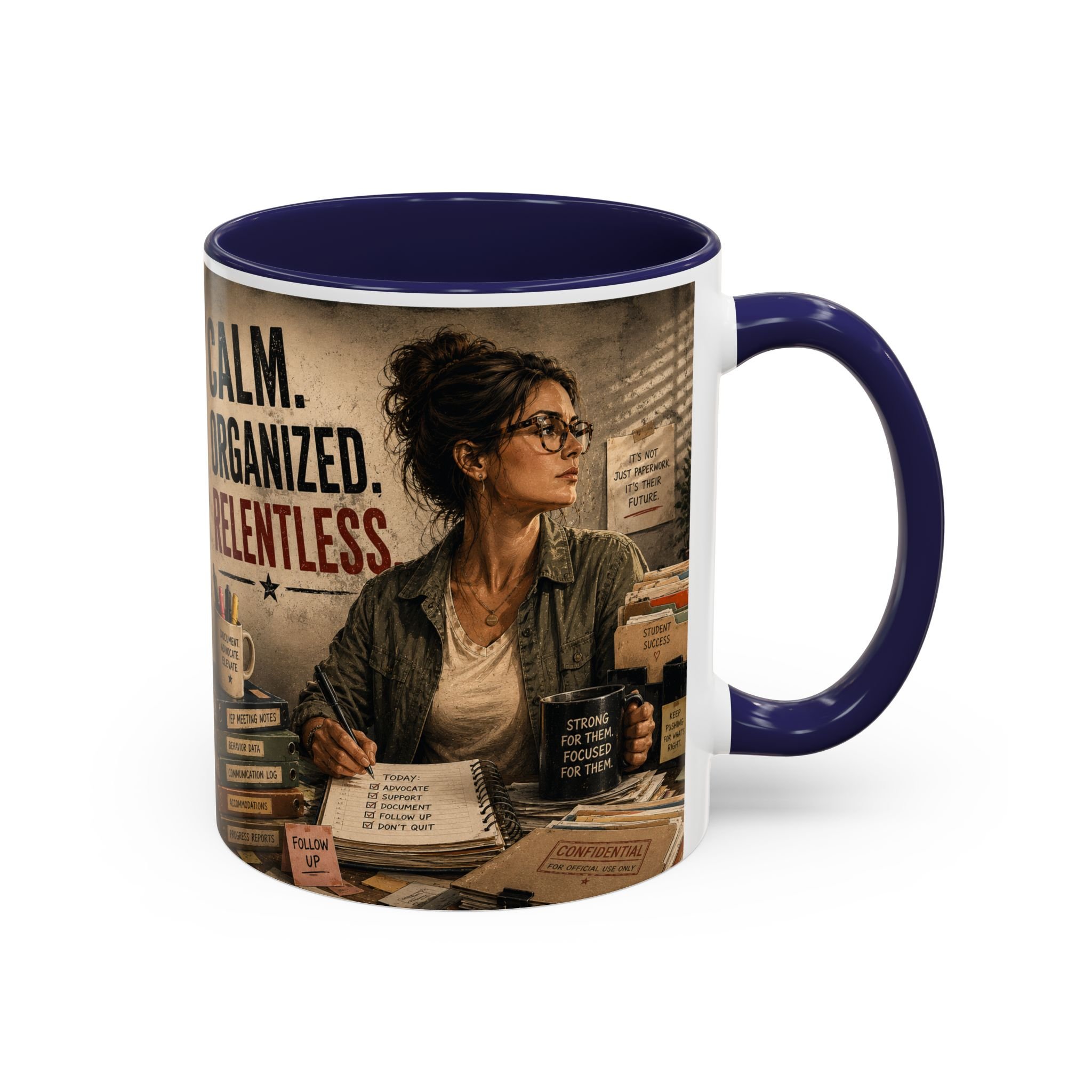 Calm. Organized. Relentless. Mug
