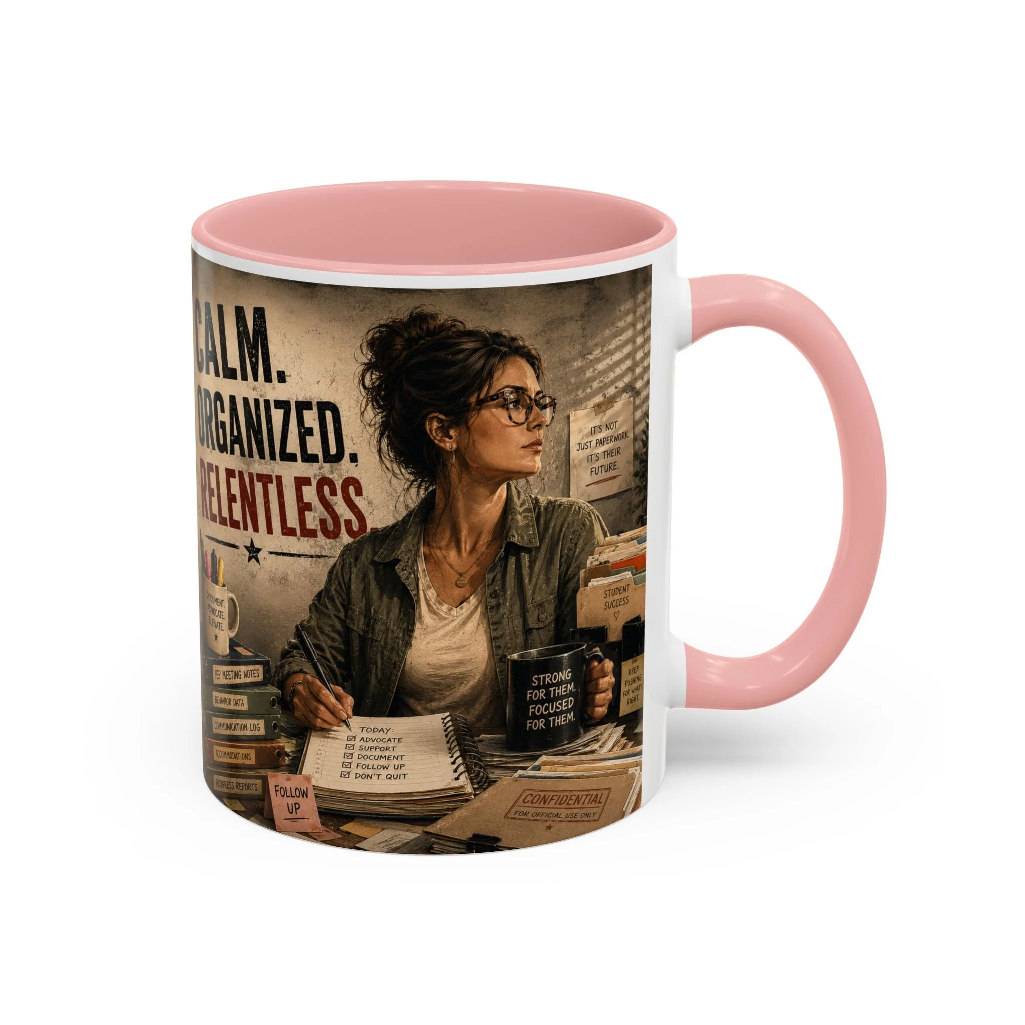 Calm. Organized. Relentless. Mug