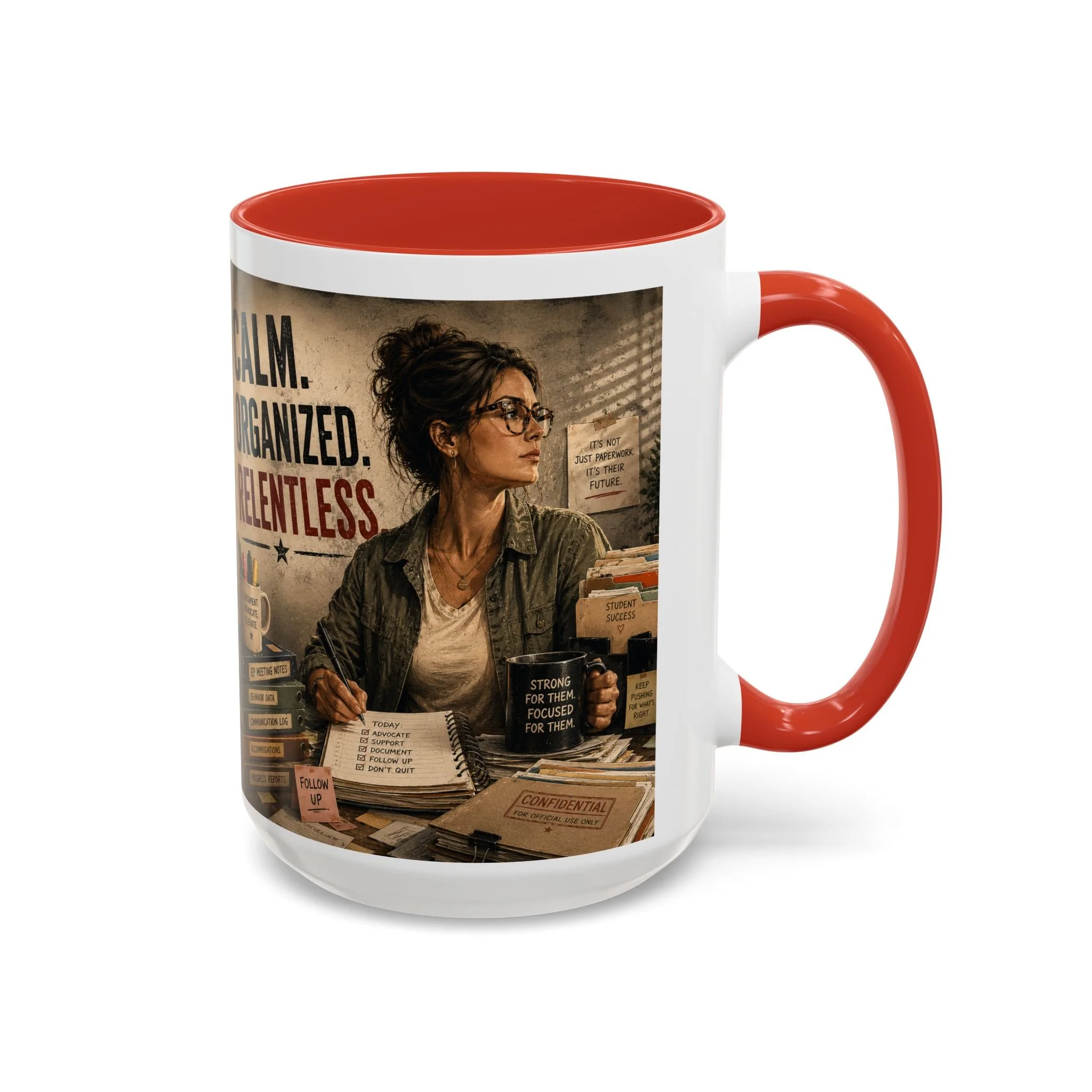 Calm. Organized. Relentless. Mug