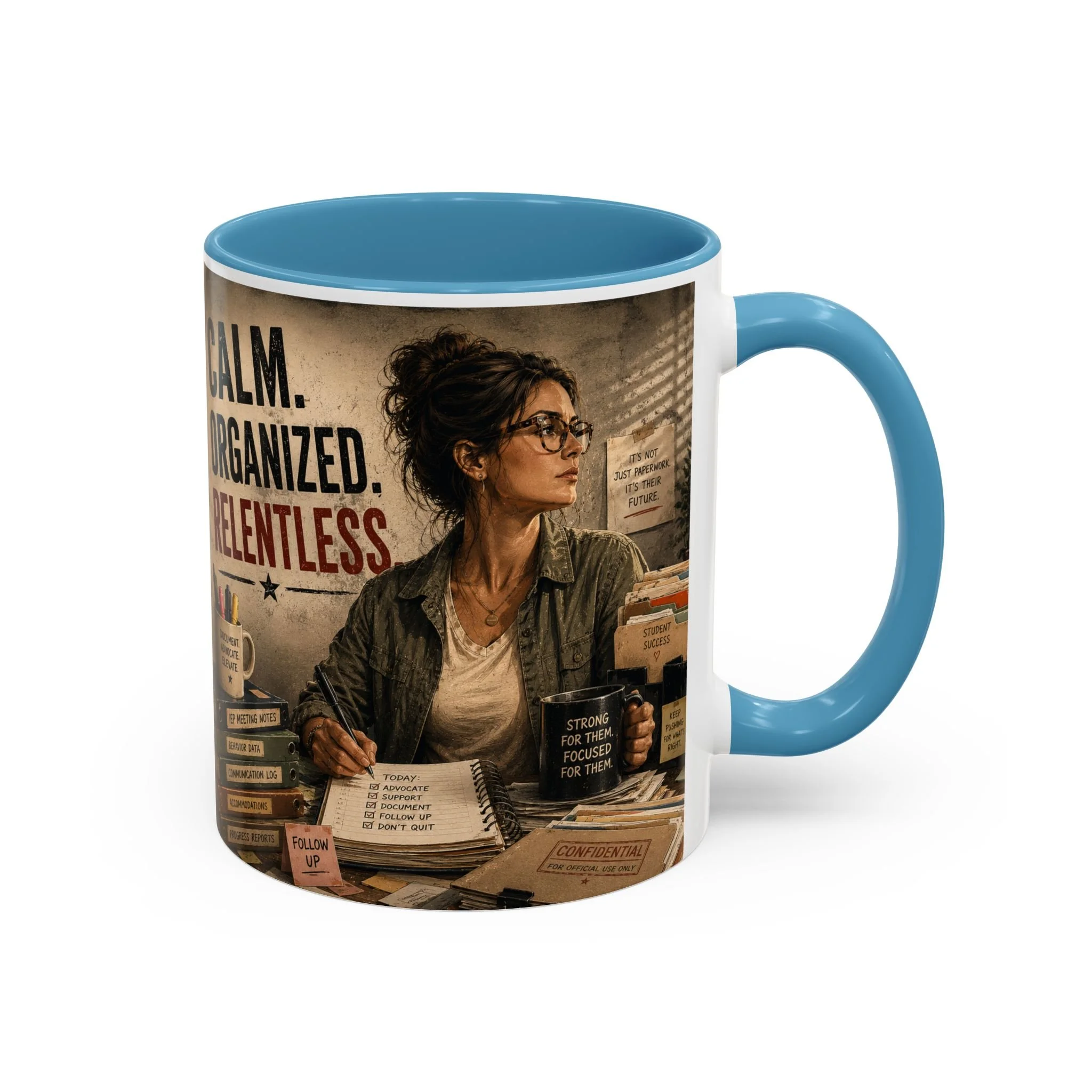 Calm. Organized. Relentless. Mug