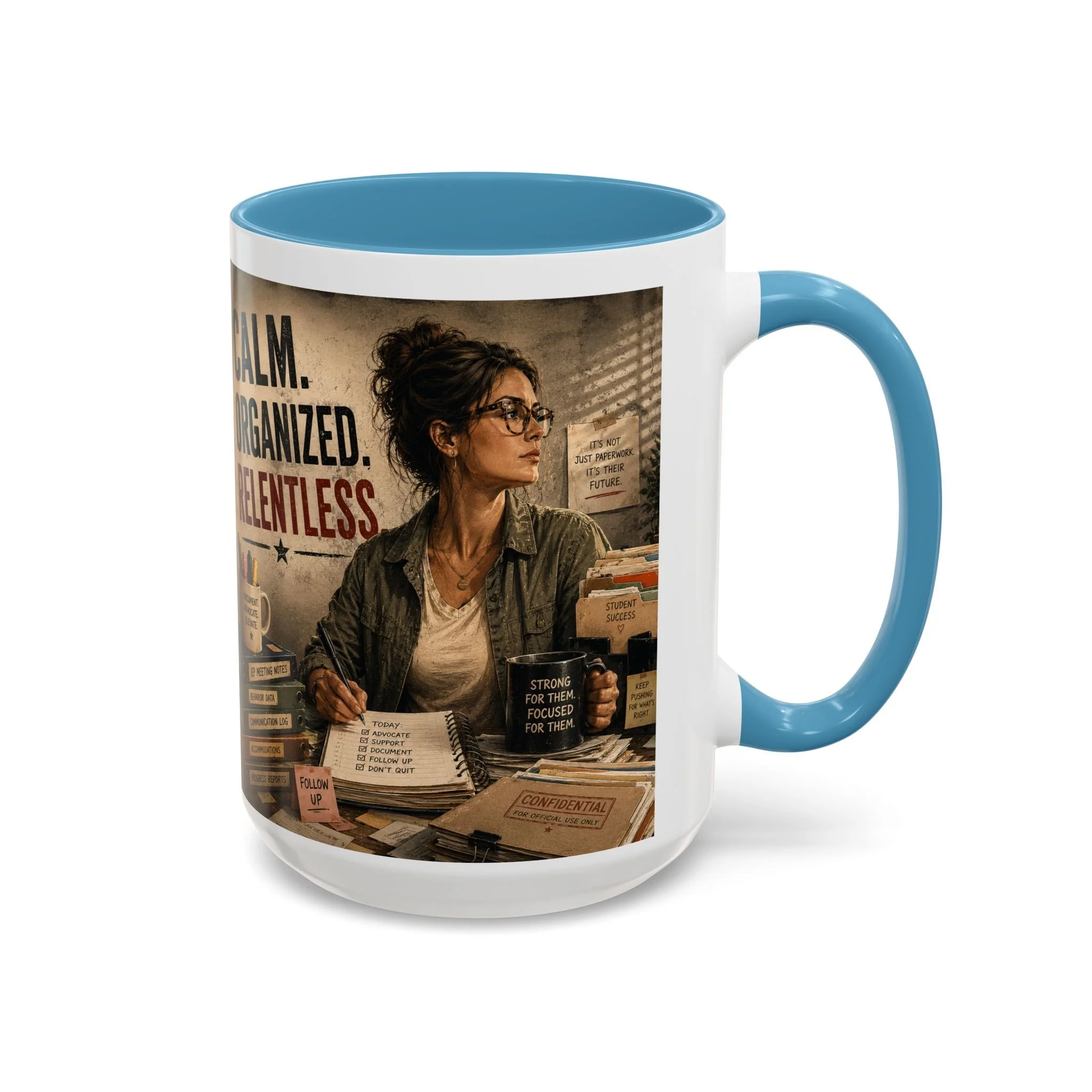 Calm. Organized. Relentless. Mug