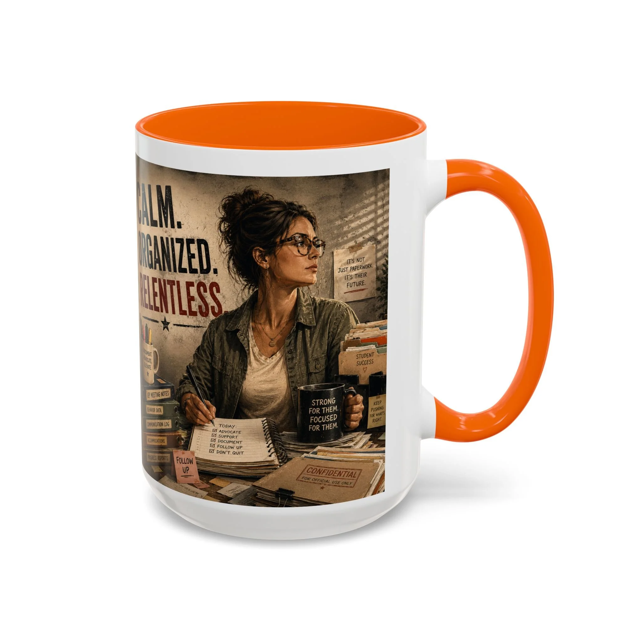 Calm. Organized. Relentless. Mug