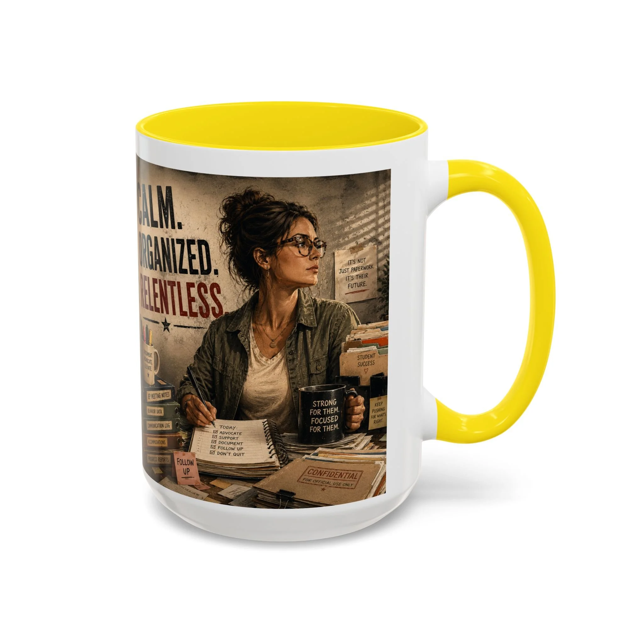 Calm. Organized. Relentless. Mug