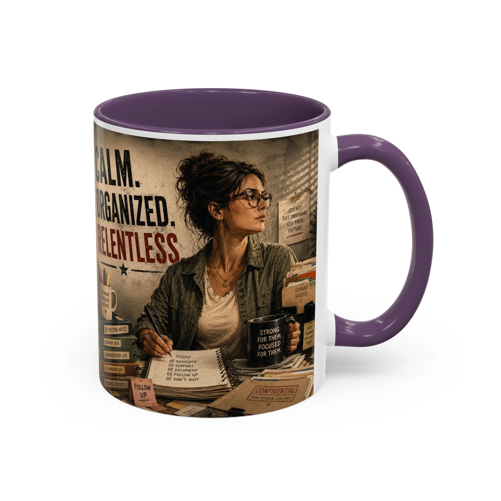 Calm. Organized. Relentless. Mug