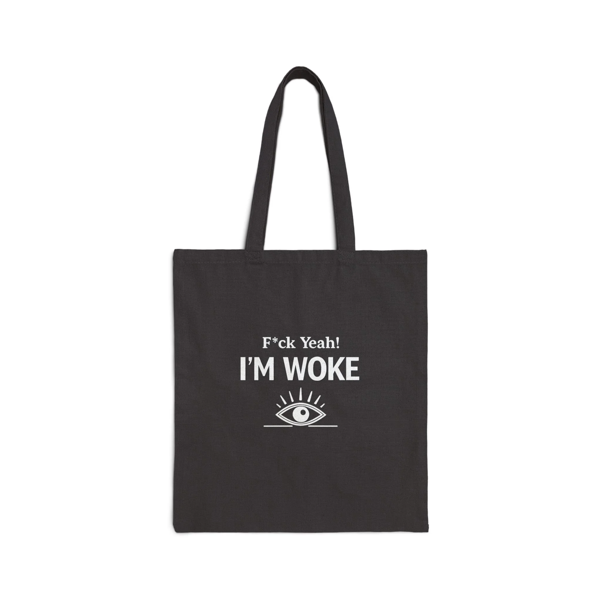 F Yeah! I'M WOKE Canvas Tote