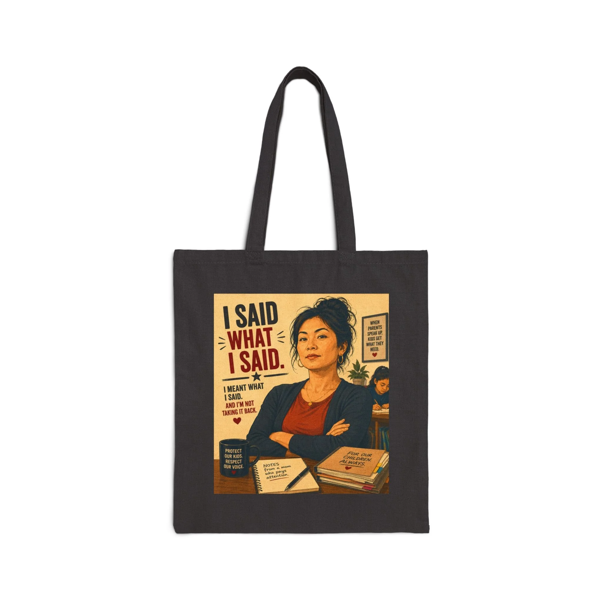 I Said What I Said Canvas Tote