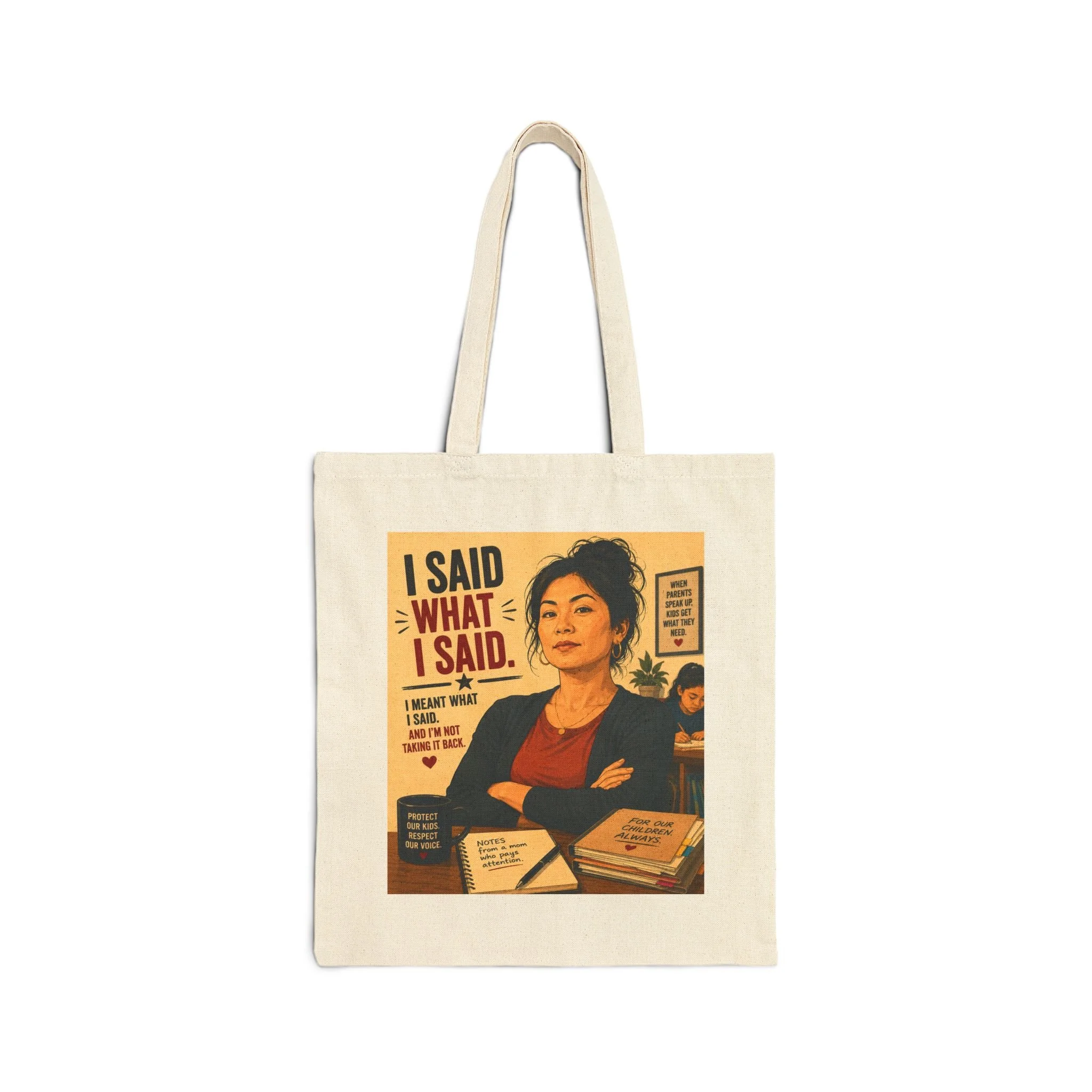 I Said What I Said Canvas Tote