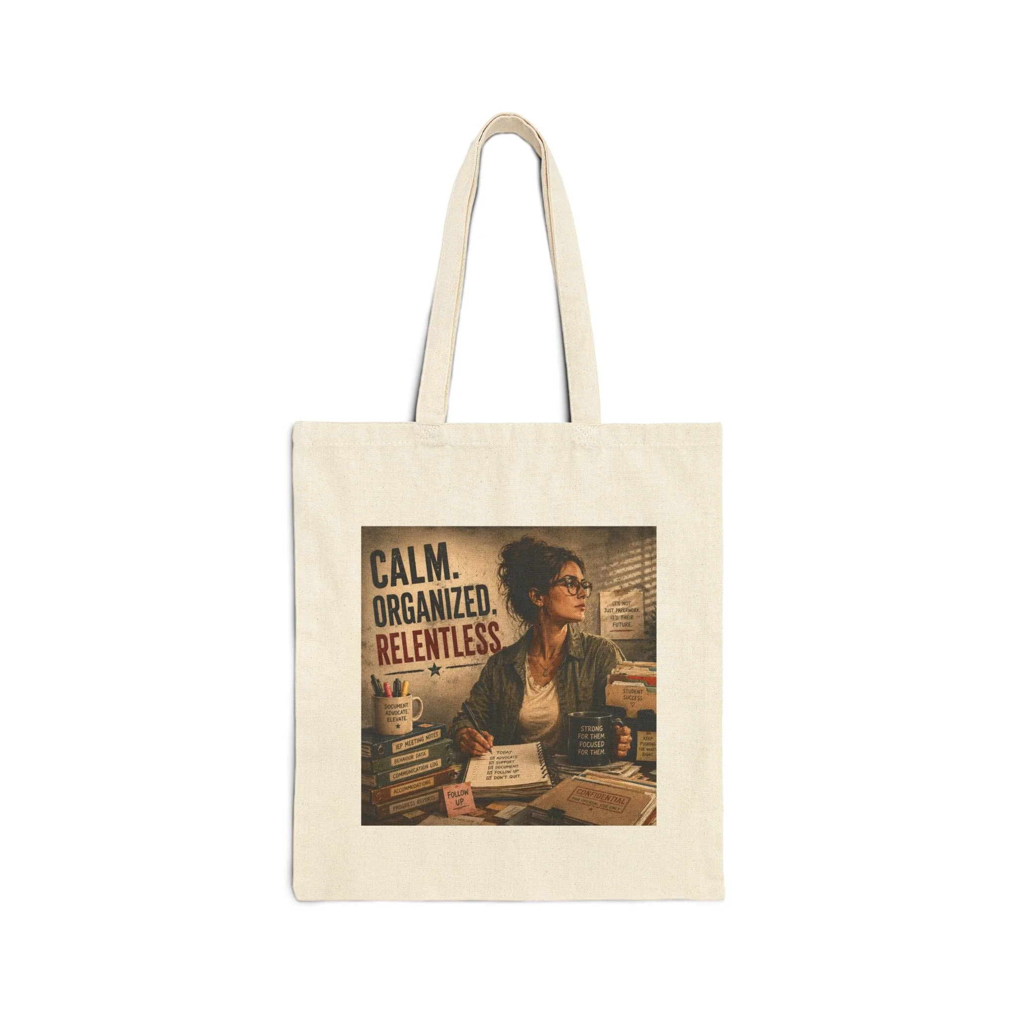 Calm. Organized. Relentless. Canvas Tote